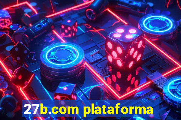 27b.com plataforma