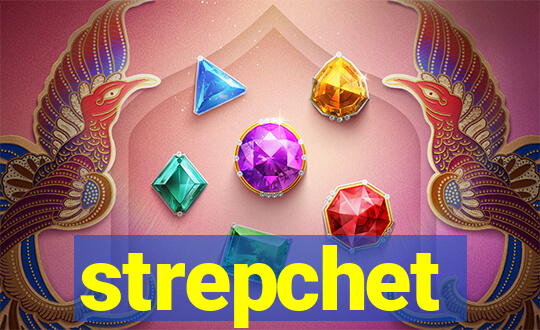 strepchet