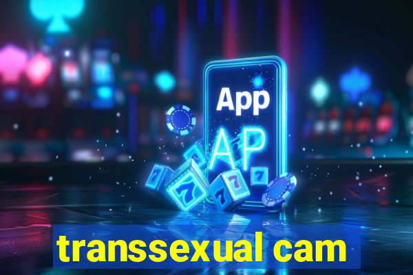 transsexual cam