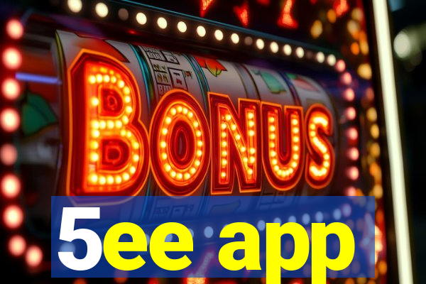 5ee app
