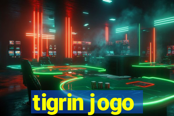 tigrin jogo