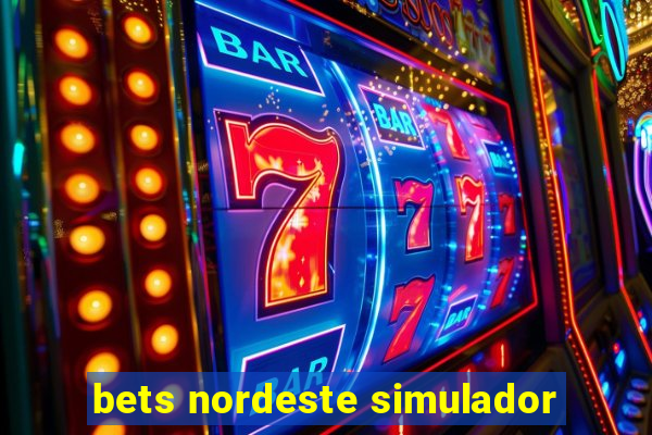 bets nordeste simulador