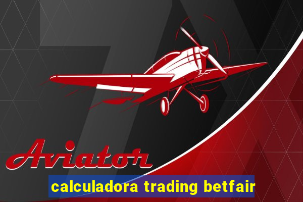 calculadora trading betfair