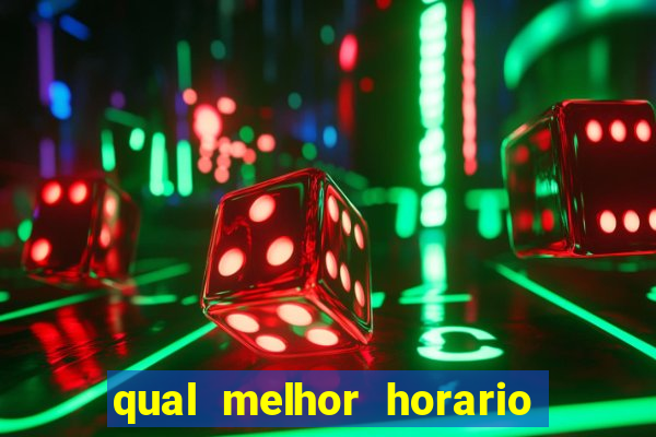 qual melhor horario para jogar betano