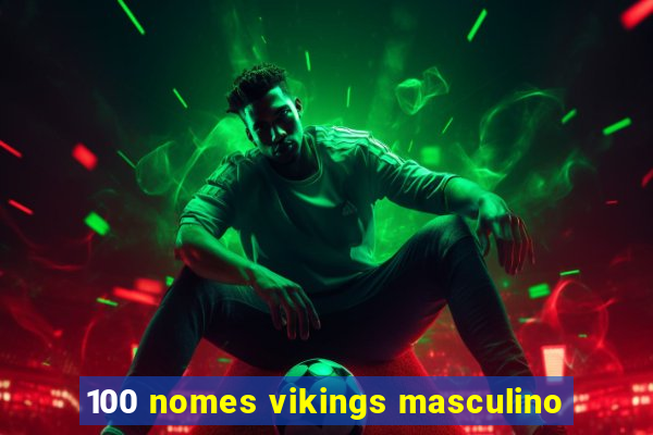 100 nomes vikings masculino
