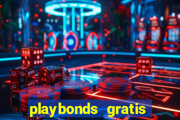 playbonds gratis jogar bingo silverball