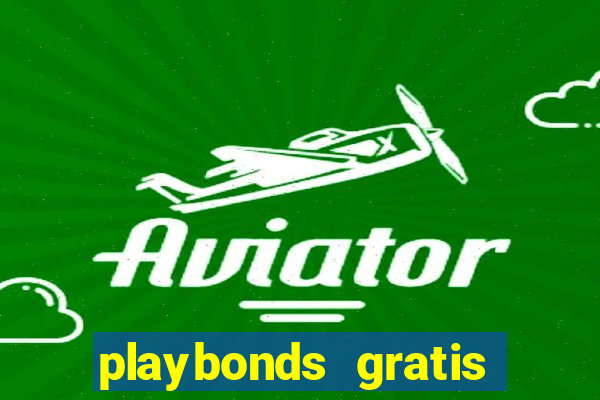 playbonds gratis jogar bingo silverball