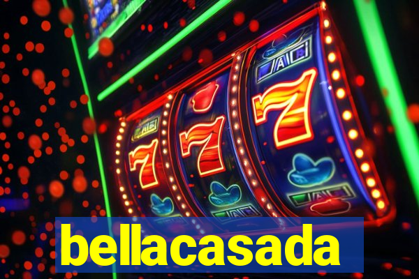 bellacasada