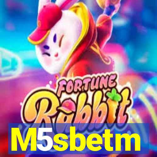 M5sbetm