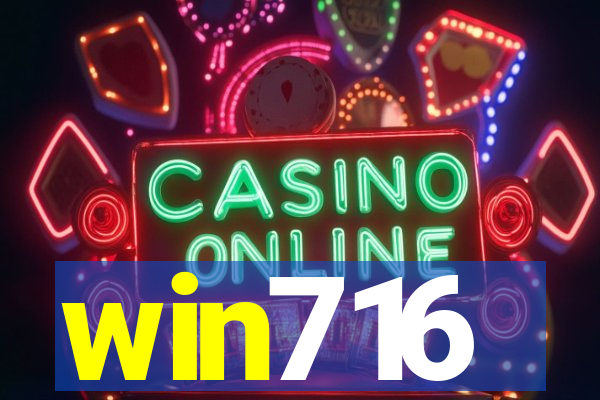 win716