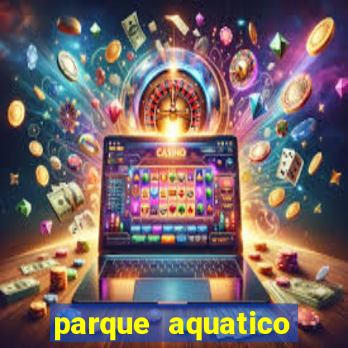 parque aquatico aguas claras feira de santana bahia