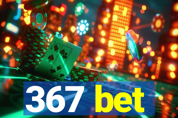 367 bet