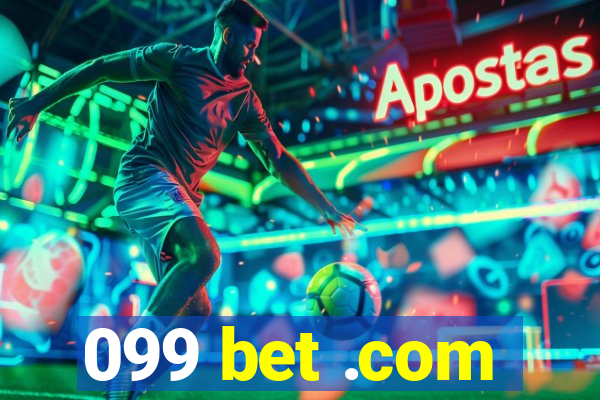 099 bet .com