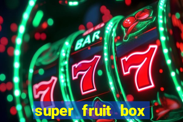 super fruit box codes 2024