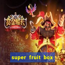 super fruit box codes 2024