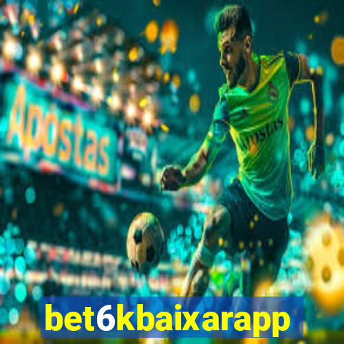 bet6kbaixarapp