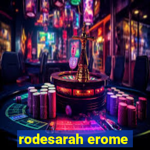 rodesarah erome