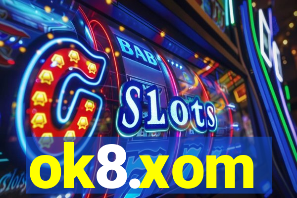 ok8.xom