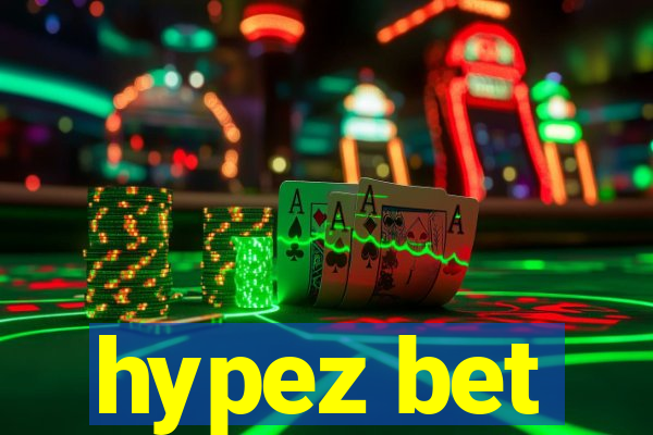hypez bet