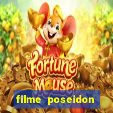 filme poseidon completo dublado