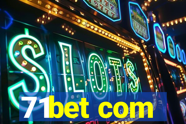 71bet com