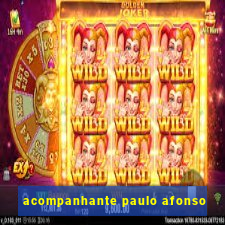 acompanhante paulo afonso