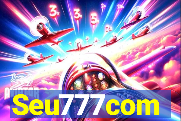 Seu777com