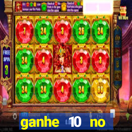 ganhe 10 no cadastro bet