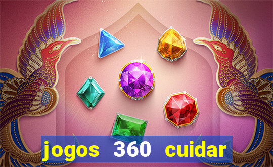 jogos 360 cuidar de bebe