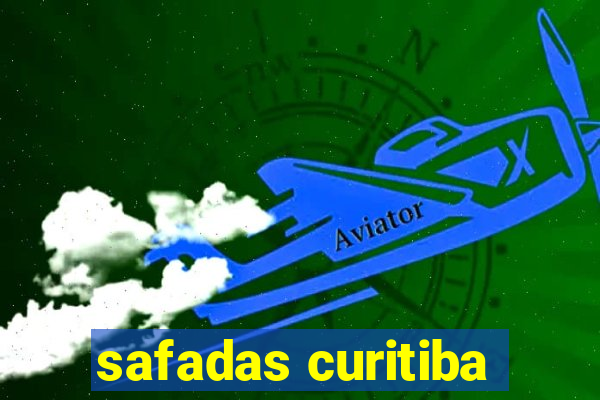 safadas curitiba