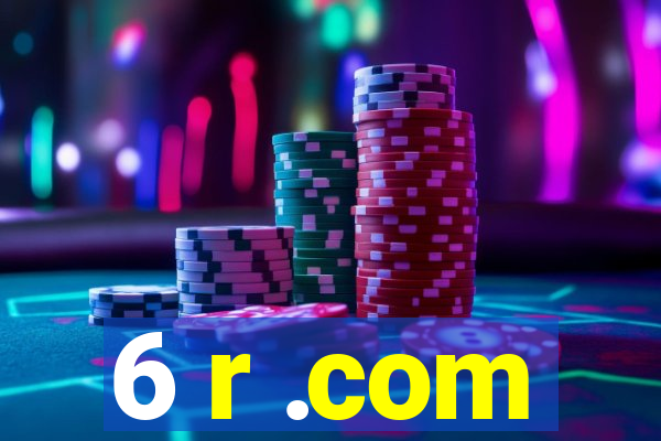 6 r .com