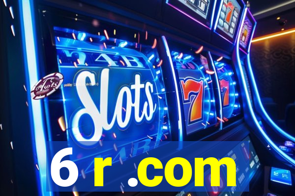 6 r .com