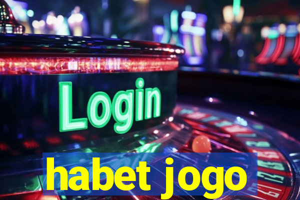 habet jogo