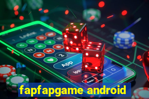 fapfapgame android