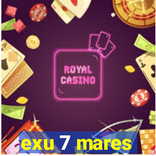 exu 7 mares