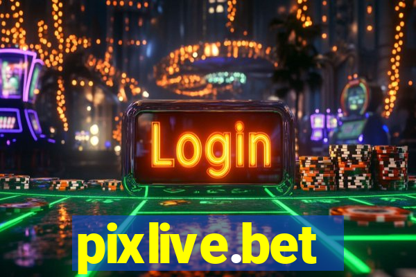 pixlive.bet
