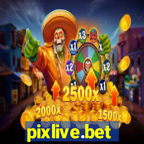 pixlive.bet