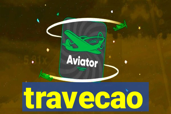 travecao