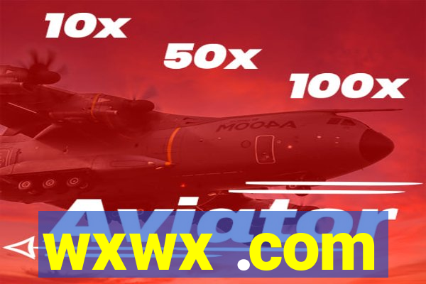 wxwx .com