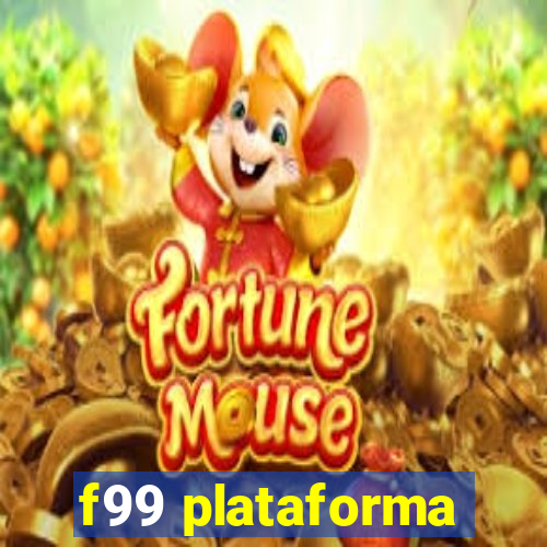 f99 plataforma