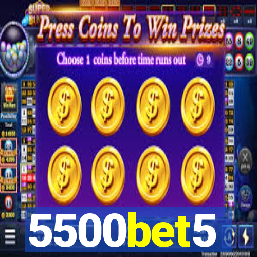 5500bet5
