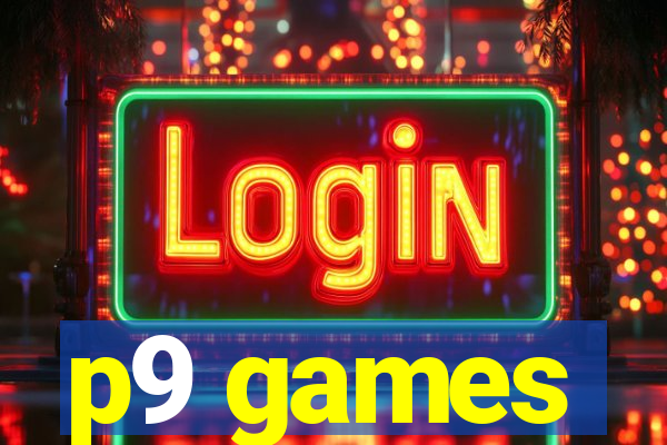 p9 games