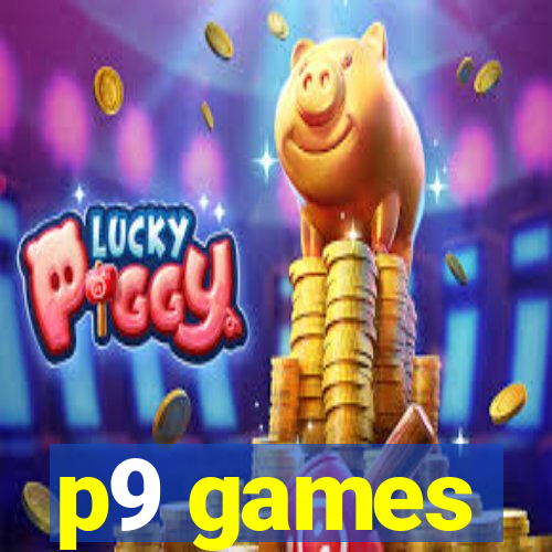 p9 games