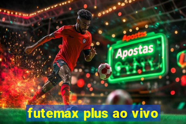 futemax plus ao vivo