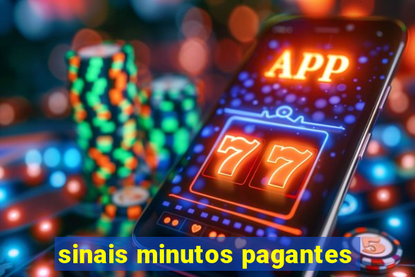 sinais minutos pagantes
