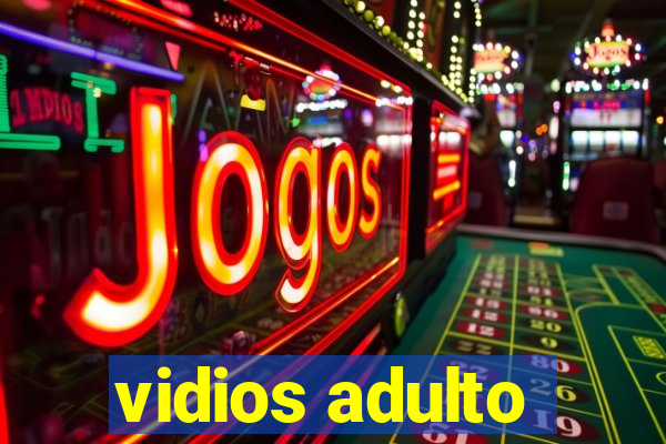 vidios adulto