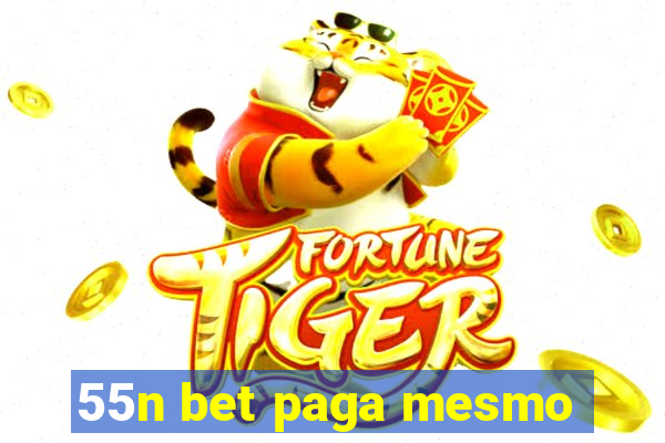 55n bet paga mesmo