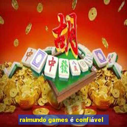 raimundo games é confiável