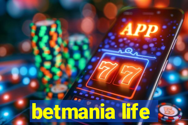 betmania life