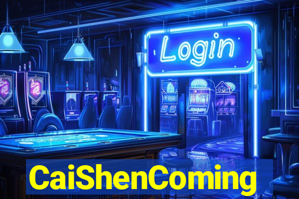 CaiShenComing